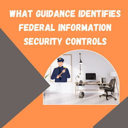 Federal Information Security Guidance and the Role of an Information Security Management System Federal Information Security
